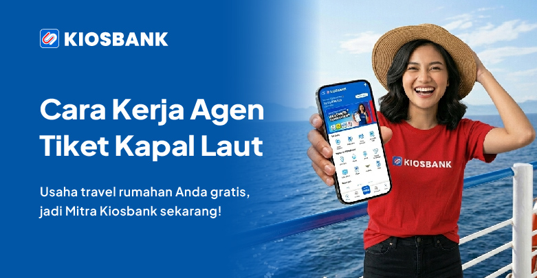 Cara Kerja Agen Tiket Kapal Laut dan Keuntungan Bisnisnya